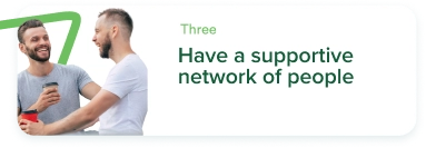 have a supportive network of people